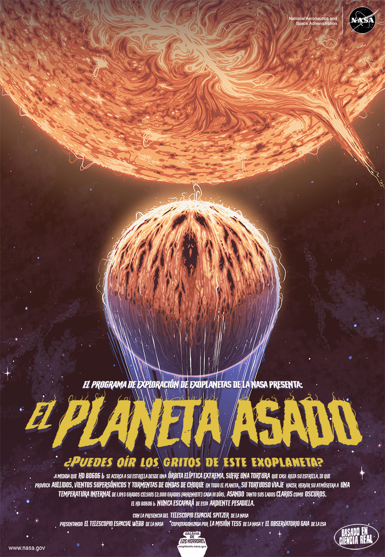 En este póster, un exoplaneta se acerca a su estrella naranja en órbita. Está incómodamente cerca del ardiente resplandor. Su atmósfera brilla y se quema, provocando un tortuoso viaje alrededor de la estrella.